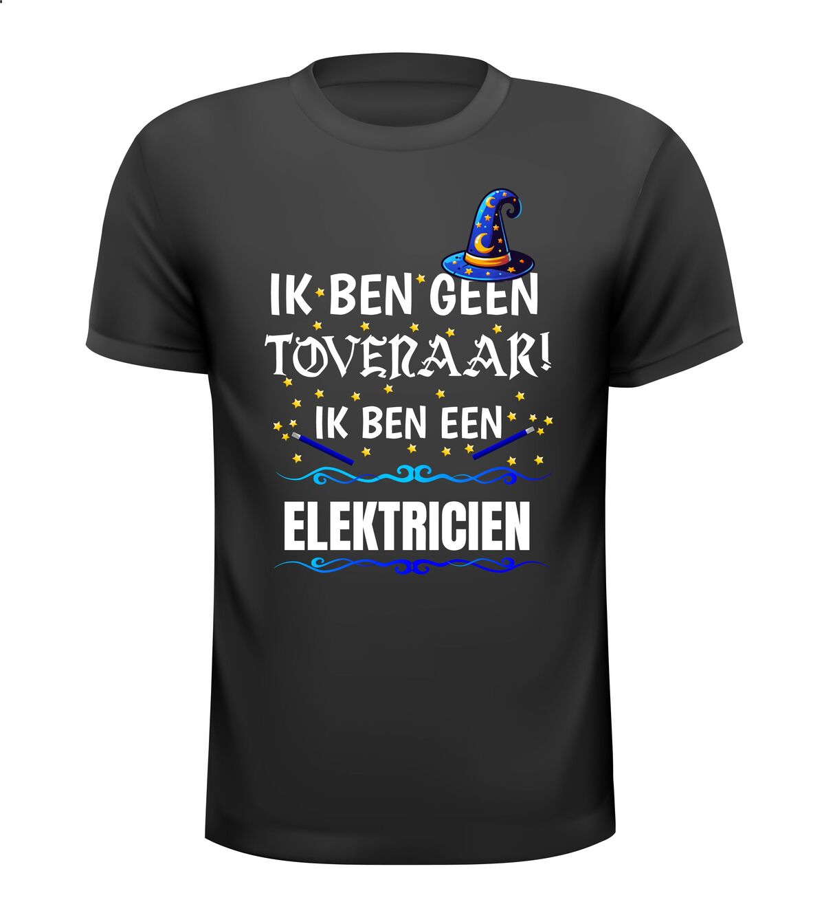 Ik ben geen tovenaar ik ben een elektricien grappig humor t-shirt verjaardagskado