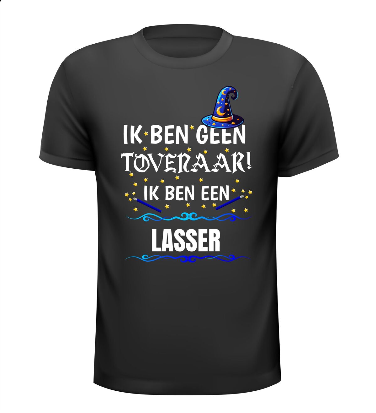 Ik ben geen tovenaar ik ben een lasser grappig humor t-shirt kado