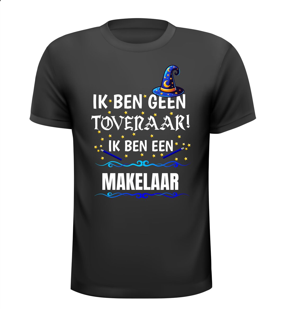 Ik ben geen tovenaar ik ben een makelaar grappig humor t-shirt