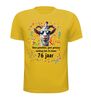 foto 15 Leeftijd shirt voor 76e verjaardag met grappige tekst en orginele print