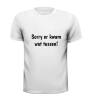 foto 3 sorry er kwam wat tussen te laat niet op tijd grappig t-shirt