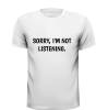 foto 3 sorry i'm not listening niet luisteren T-shirt funny fun
