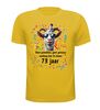 foto 15 Verjaardag shirt 73 jaar leeftijd shirt  Grappig en orgineel kado