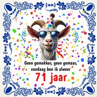 71 jaar leeftijd tegel met leuke spreuk en opdruk van een geit 71 jaar leeftijd tegel met leuke spreuk en opdruk van een geit