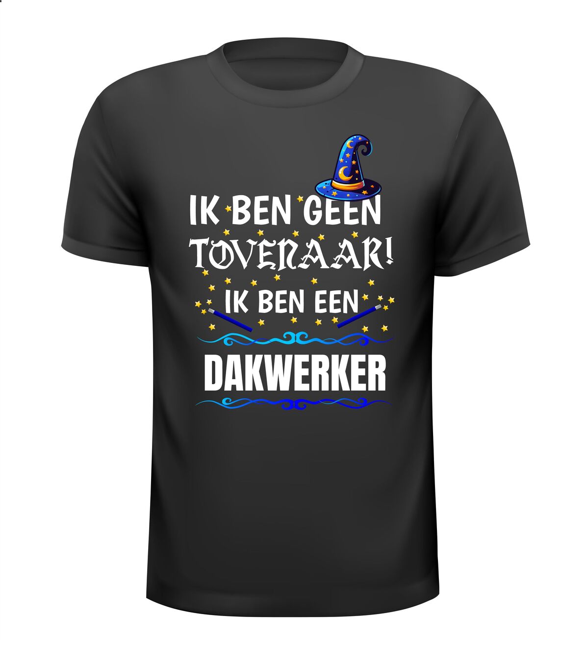 Ik ben geen tovenaar ik ben Dakwerker humor t-shirt cadeau leuk shirt