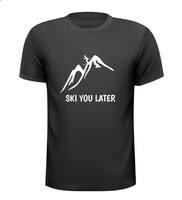 Ski you later wintersport apre ski grappig T-shirt