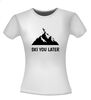 foto 14 ski you later wintersport apre ski grappig T-shirt