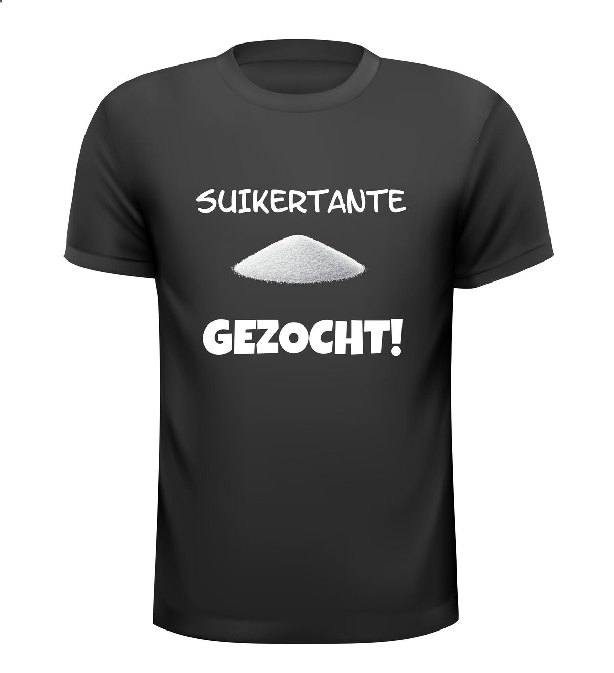 Suikertante gezocht T-shirt grappig leuk gaaf gek