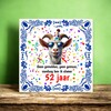 foto 4 Tegeltje voor een 52e verjaardag met leuke spreuk