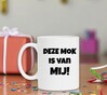 foto 4 Deze mok is van mij koffiemok van je zelf je eigen koffiemok