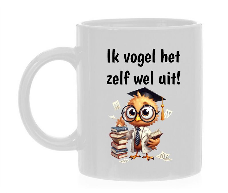 Grappige koffiemok met de uitspraak ik vogel het zelf wel uit!