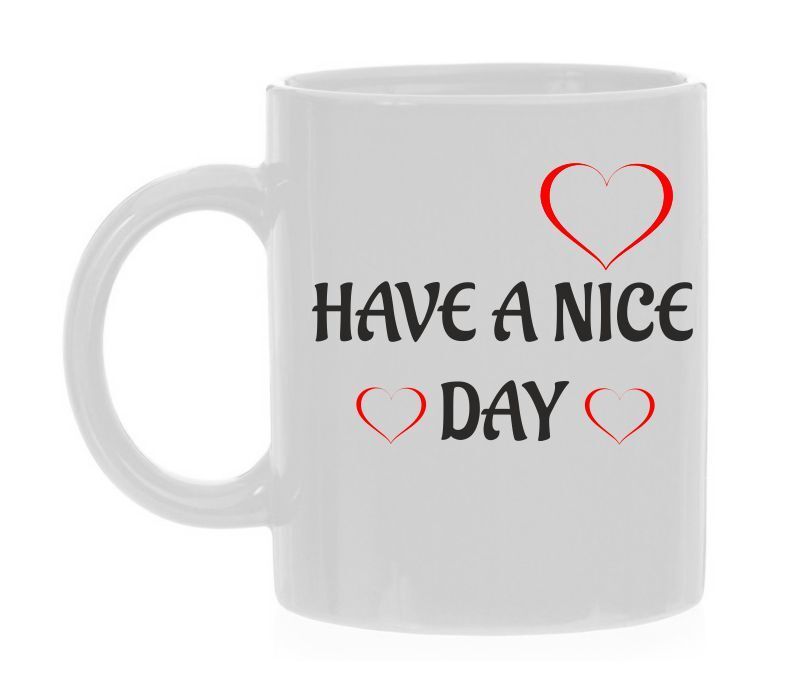 Have a nice day koffiemok fijne dag