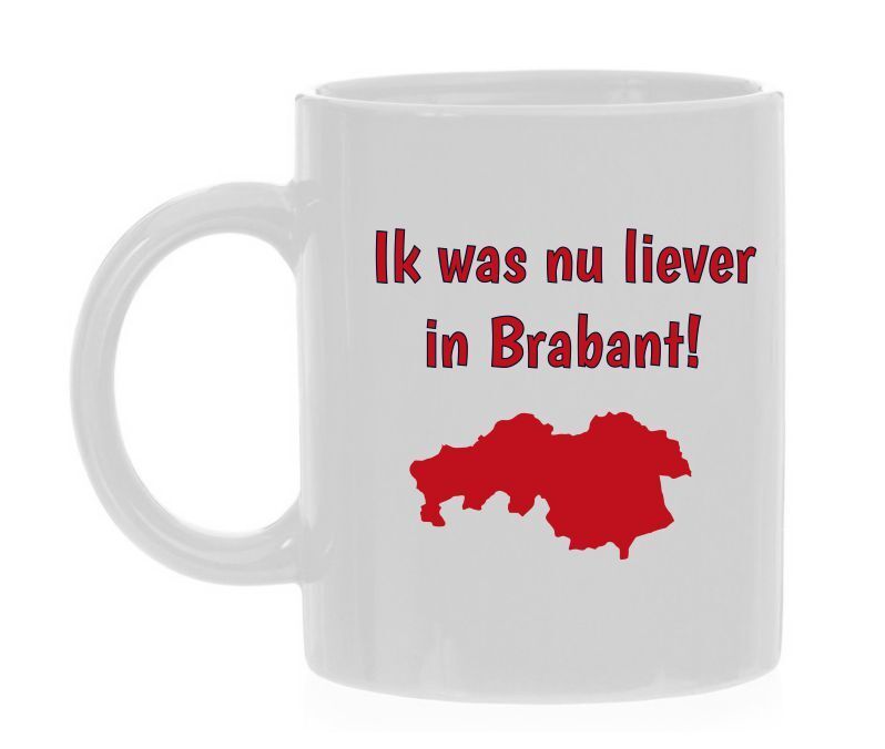 ik was nu liever in Brabant koffiemok heimwee grappig