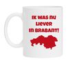 ik was nu liever in Brabant koffiemok heimwee grappig