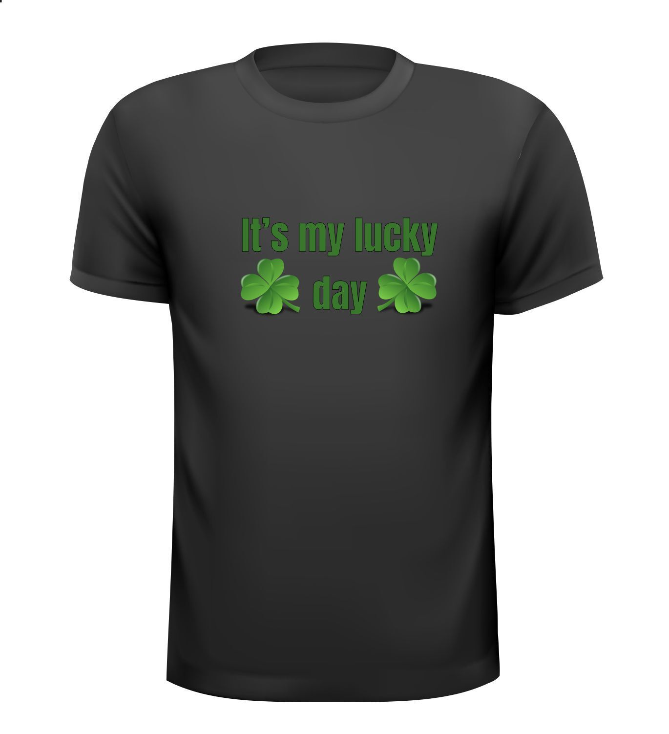 It's my lucky day T-shirt