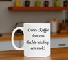 foto 2 Liever koffie dan een slechte tekst op een koffiemok grappig humor