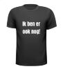 foto 1 T-shirt ben er ook nog