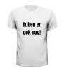foto 3 T-shirt ben er ook nog