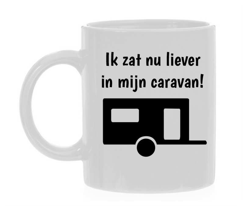 ik zat nu liever in mijn caravan koffiemok vakantie camping