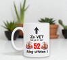 foto 4 Koffiemok cadeau verjaardag 52 jaar vet goed uitzien