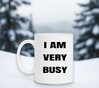 foto 2 Koffiemok i am very busy erg druk bezig