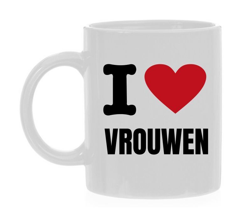 Koffiemok i love vrouwen versieren macho grappig