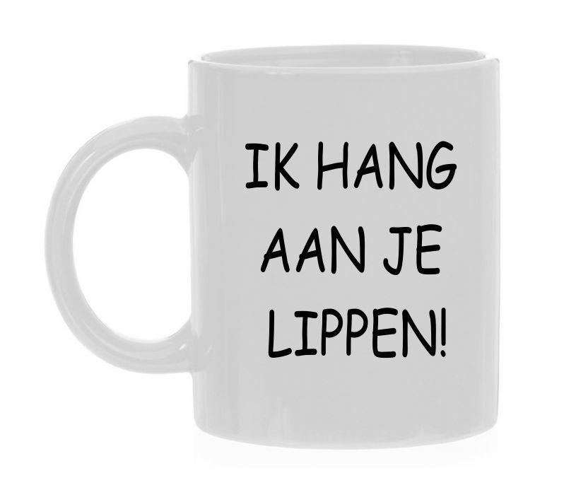 koffiemok ik hang aan je lippen grappig tekst voor op een koffiemok