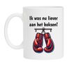 Koffiemok ik was nu liever aan het boksen Bokshandschoen sport hobby