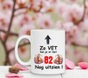 foto 2 Koffiemok verjaardag 82-jarige vet goed uitzien feestelijk grappig