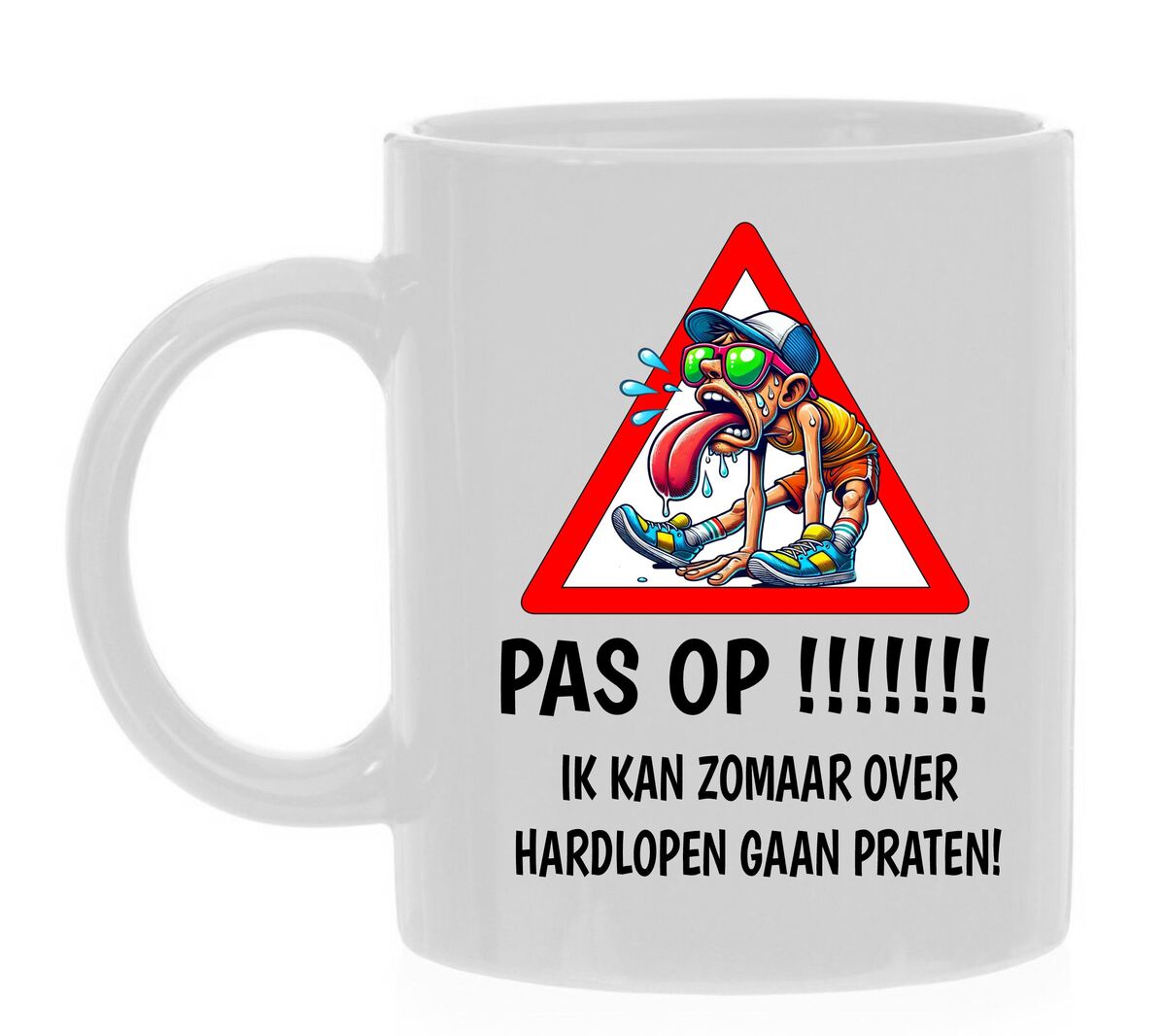 pas op ik kan zomaar over hardlopen gaan praten koffiemok