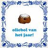Tegeltje 15x15 cm  oliebol van het jaar grappig cadeau met afbeelding van oliebol