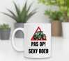 foto 3 Koffiemok grappig pas op sexy boer!