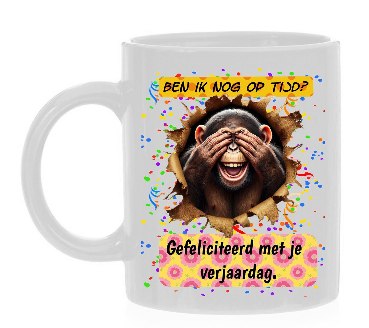 Koffiemok ben ik nog op tijd? gefeliciteerd met je verjaardag