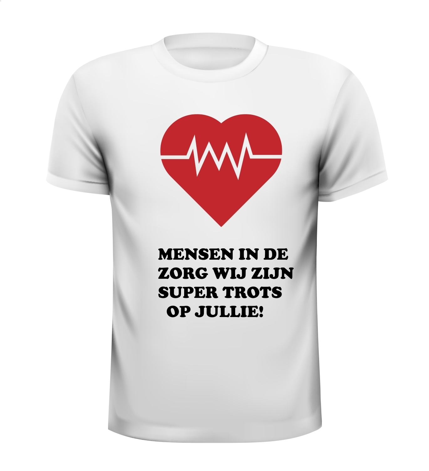 Shirt wit met rood hart hartslag  en tekst mensen in de zorg trots op jullie