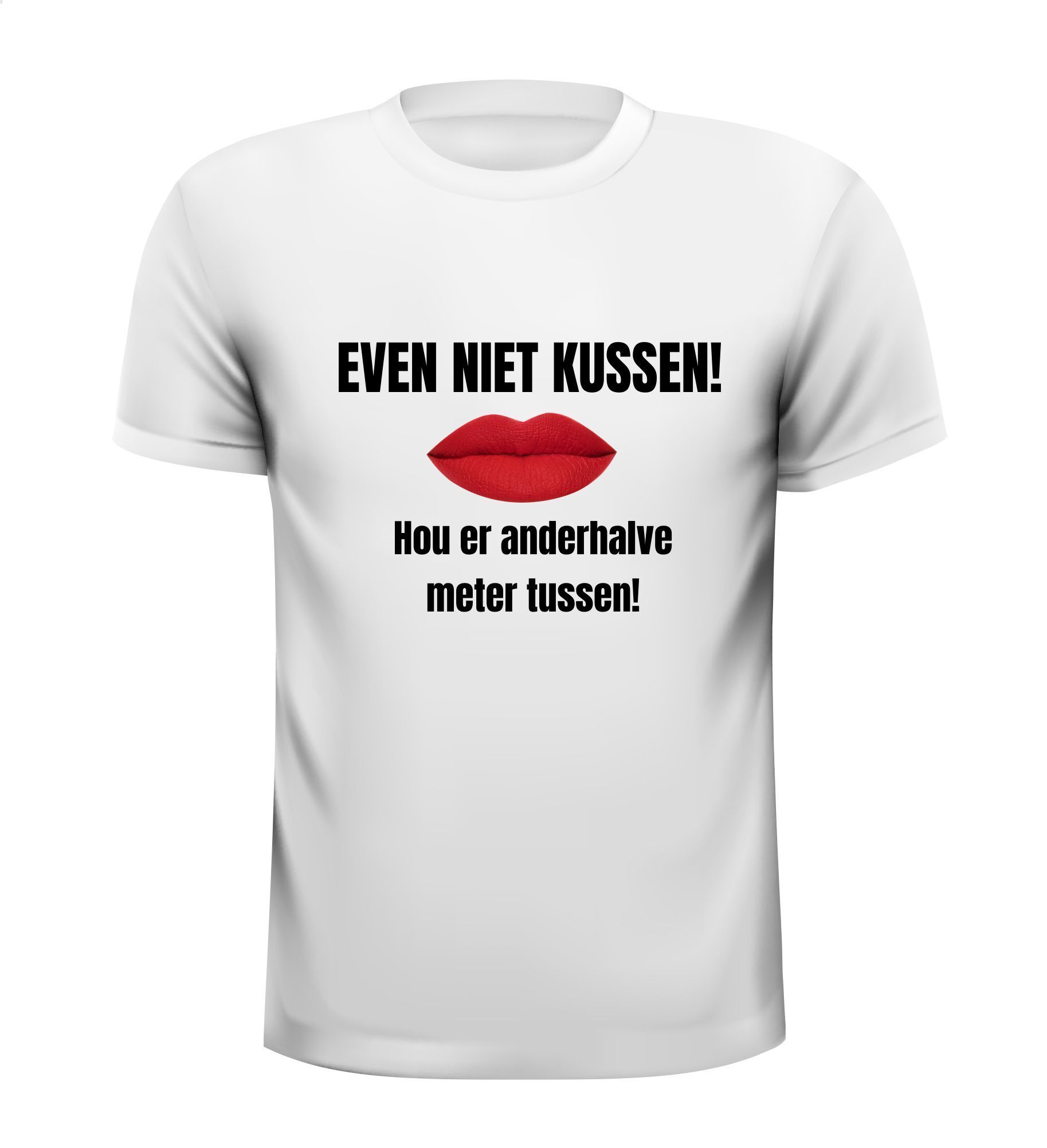 T-shirt even niet kussen hou er anderhalve meter tussen corona virus origineel