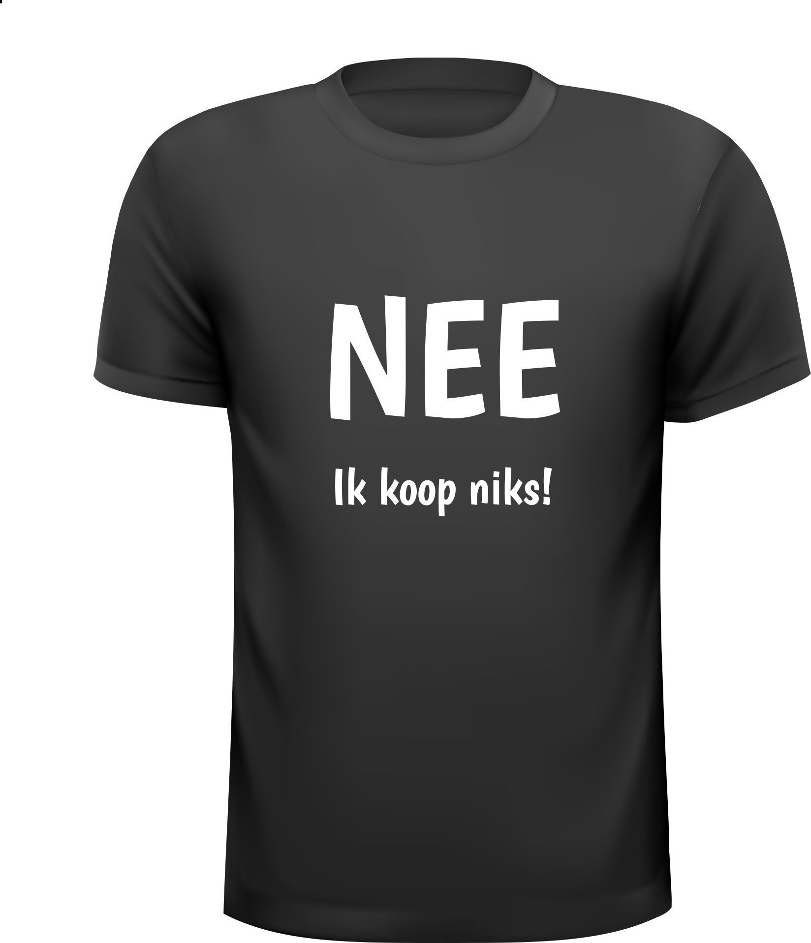 T-shirt tekst nee ik koop niks!