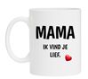Mama ik vind je lief koffiemok  Moederdag kadootje