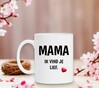 foto 4 Mama ik vind je lief koffiemok  Moederdag kadootje