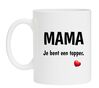 Mama je bent een topper koffiemok Moederdag kado