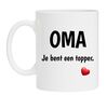 Oma je bent een topper koffiemok