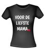voor de liefste mama t-shirt dames Moederdag cadeau