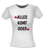 foto 10 Alles komt goed T-shirt liefde houden van samensterk volhouden
