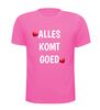 foto 7 Alles komt goed T-shirt liefde houden van samensterk volhouden