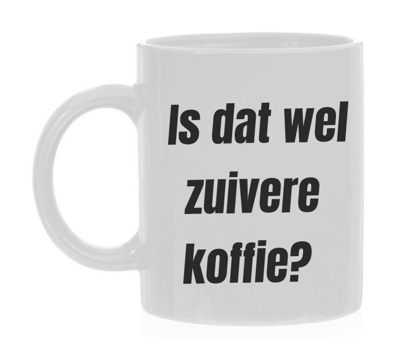 Koffiemok is dat wel zuivere koffie? grappig spreuk