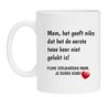 Koffiemok mam het geef niks dat het de eerste twee keer niet gelukt is fijne verjaardag mam je derde kind