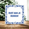 foto 4 Tegeltje Rust kan je redden relax onthaasten