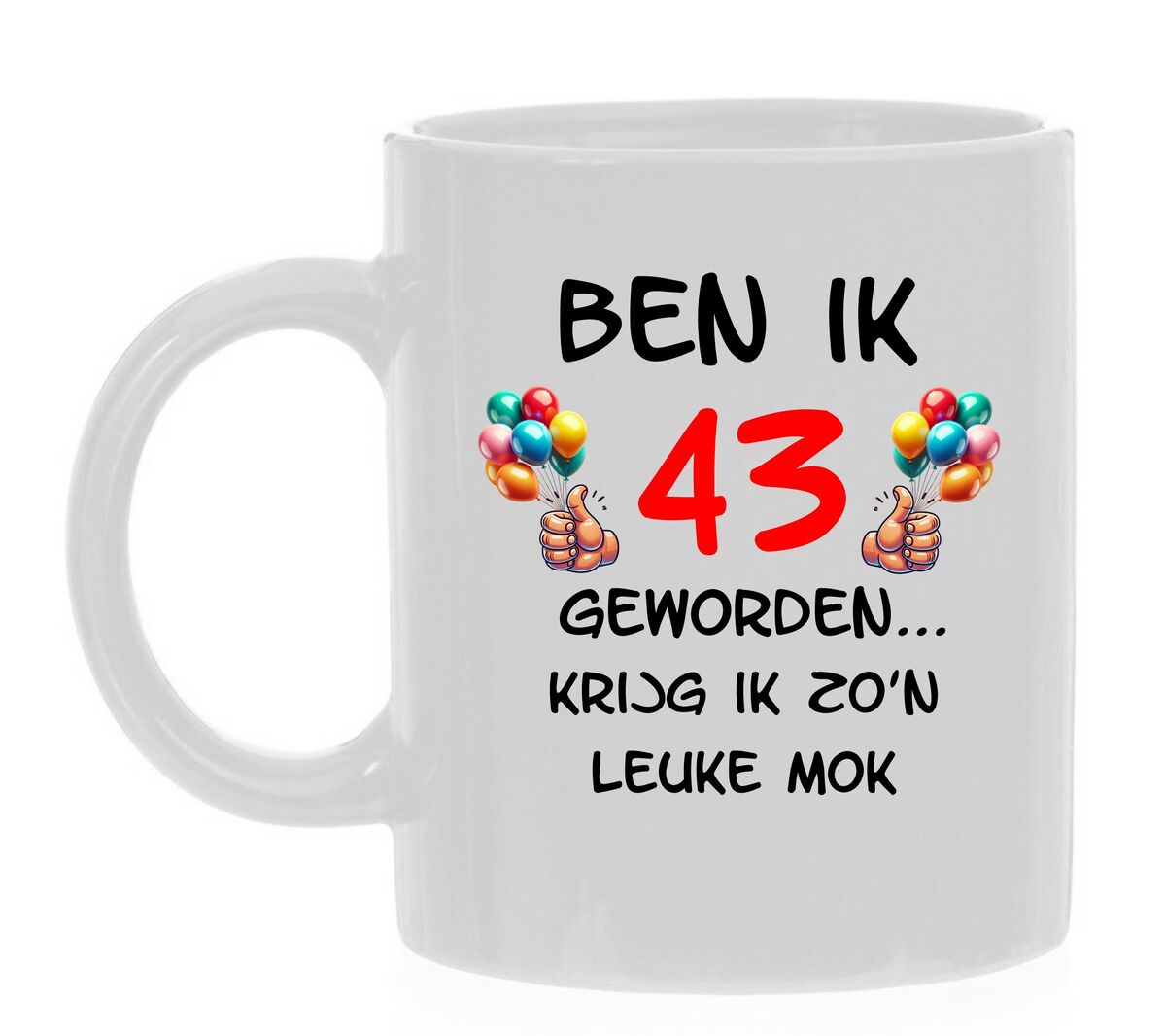 Full colour mok verjaardag 43 jaar leeftijd met leuke print en orginele tekst