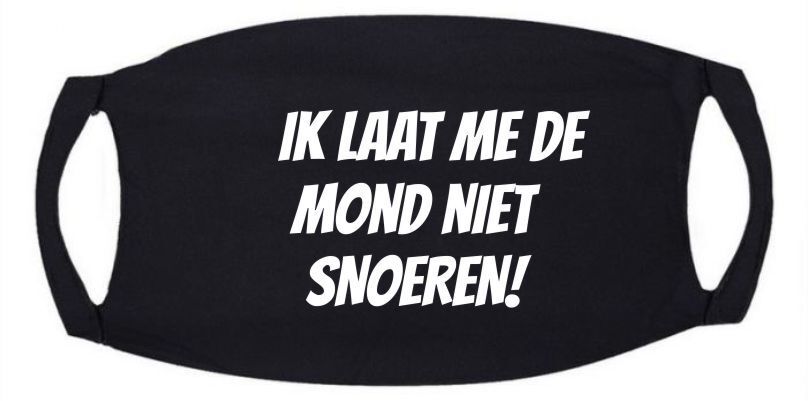 Mondkapje met grappige tekst ik laat me de mond niet snoeren