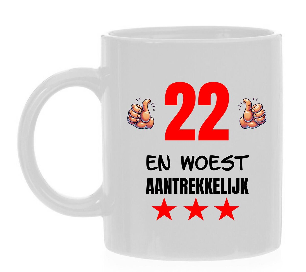 Verjaardag beker voor een woest aantrekkelijke man of vrouw leeftijd 22 jaar