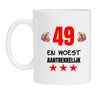 Verjaardag mok 49 jaar  met leuke opdruk woest aantrekkelijk